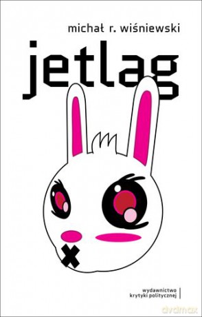 Jetlag - Michał R. Wiśniewski [KSIĄŻKA]