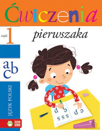 Język Polski Ćwiczenia Pierwszaka - Iwona Orowiecka [KSIĄŻKA]