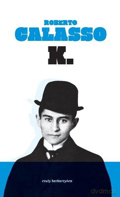 K - Roberto Calasso [KSIĄŻKA]