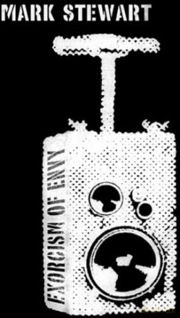 Mark Stewart: Exorcism of Envy [2xWinyl]