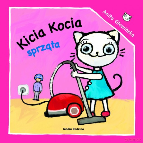 Kicia Kocia Sprząta - Anita Głowińska [KSIĄŻKA]