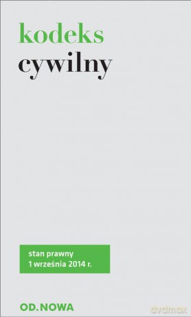 Kodeks Cywilny 01.09.2014 - Opracowanie Zbiorowe [KSIĄŻKA]