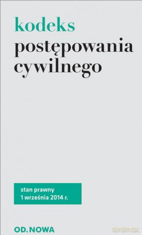 Kodeks Postępowania Cywilnego 01.09.2014 - Opracowanie Zbiorowe [KSIĄŻKA]