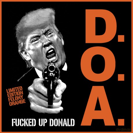 Doa: Fucked Up Donald (Felony Orange) [Winyl]
