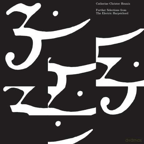 Hennix, Catherine Chris: Further Selections From The Electric Harpsichord [Winyl]
