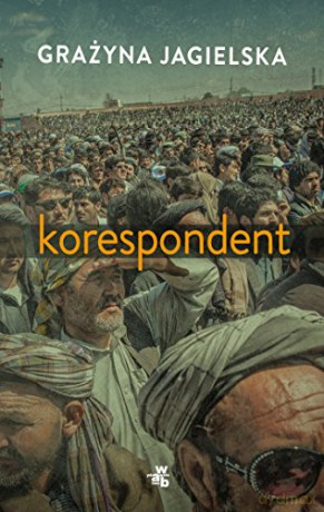 Korespondent - Grażyna Jagielska [KSIĄŻKA]