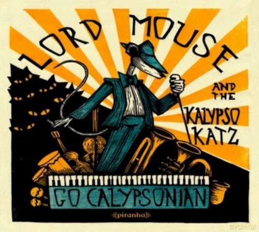 Lord Mouse and the Kalypso Katz: Go Calypsonian [Winyl]
