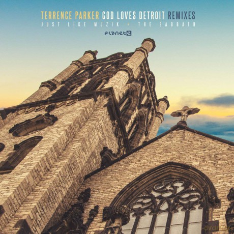 Terrence Parker: God Loves Detroit Remixes [Winyl]