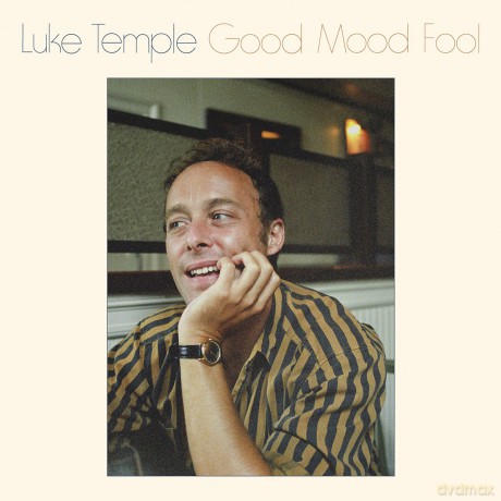 Luke Temple: Good Mood Fool [Winyl]