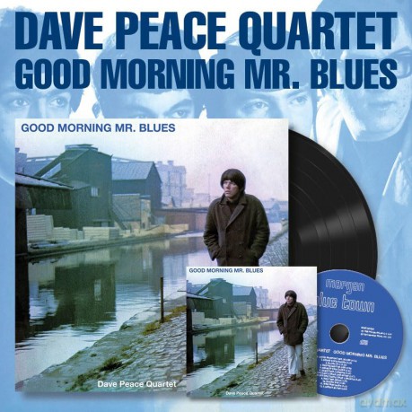 Dave Peace Quartet: Good Morning Mr. Blues [Winyl]
