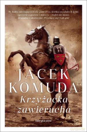 Krzyżacka Zawierucha - Jacek Komuda [KSIĄŻKA]