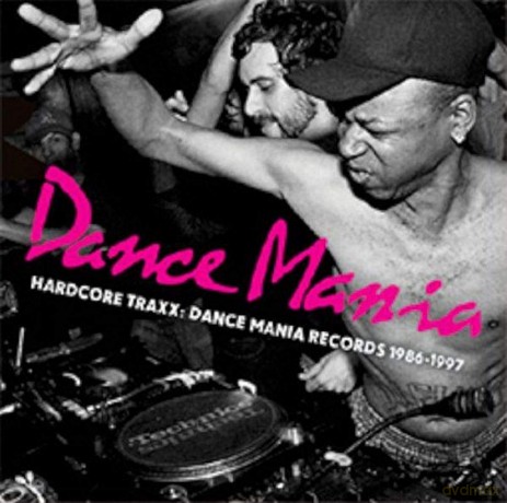 Hardcore Traxx Dance Mania Records 1986-1997 [2xWinyl]