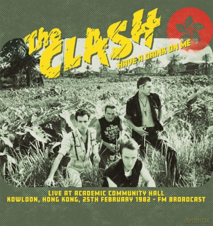 Clash: Have A Drink On Me: Live At Academic Community Hall, Kowloon [Winyl]