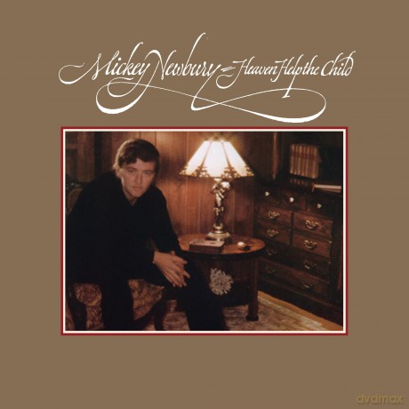 Mickey Newbury: Heaven Help The Child [Winyl]