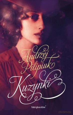 Kuzynki - Andrzej Pilipiuk [KSIĄŻKA]