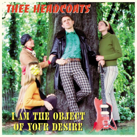 Thee Headcoats: I Am The Object Of Your Desire [Winyl]