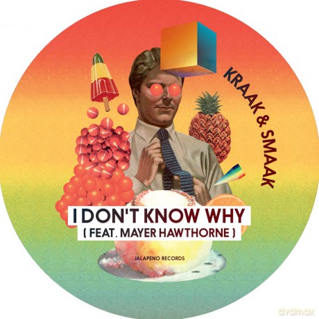Kraak And Smaak: I Don't Know Why (Feat Mayer Hawthorne) [Winyl]