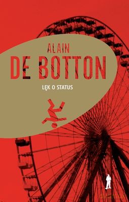 Lęk O Status - Alain De Botton [KSIĄŻKA]