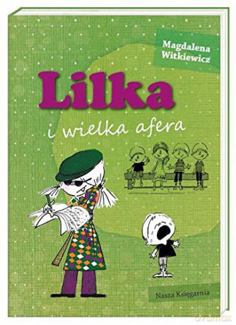 Lilka I Wielka Afera - Magdalena Witkiewicz [KSIĄŻKA]
