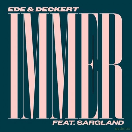 Ede And Deckert Feat Sargland: Immer [Winyl]