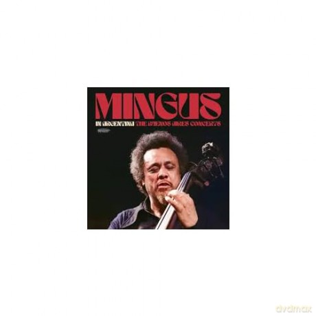 Charles Mingus: In Argentina The Buenos Aires Concerts [3xWinyl]