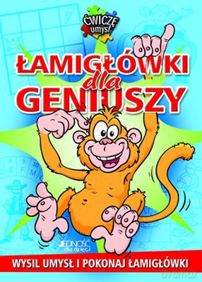 Łamigłówki Dla Geniuszy - Opracowanie Zbiorowe [KSIĄŻKA]