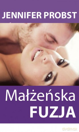 Małżeńska fuzja - Jennifer Probst [KSIĄŻKA]