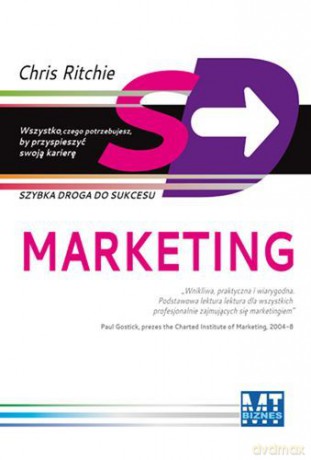Marketing Szybka Droga Do Sukcesu - Chris Ritchie [KSIĄŻKA]