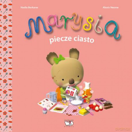 Marysia Piecze Ciasto - Nadia Berkane [KSIĄŻKA]