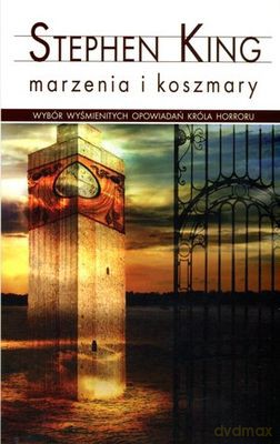 Marzenia I Koszmary Wyd. Kieszonkowe - Stephen King [KSIĄŻKA]