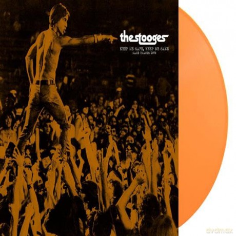 Stooges: Keep Me Safe. Keep Me Sane: Rare Tracks 1972 (Orange) [Winyl]