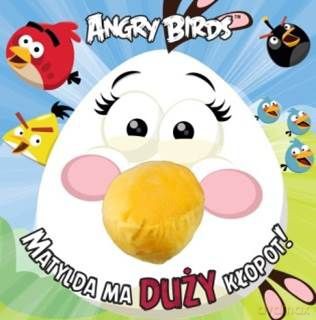 Matylda Ma Duży Kłopot Angry Birds Tw - Opracowanie Zbiorowe [KSIĄŻKA]