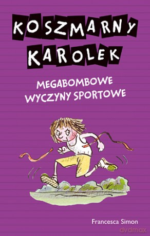 Megabombowe Wyczyny Sportowe Koszmarny Karolek - Francesca Simon [KSIĄŻKA]