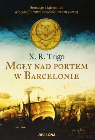 Mgły Nad Portem W Barcelonie - Xulio Trigo [KSIĄŻKA]
