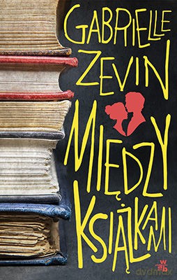 Między Książkami - Gabrielle Zevin [KSIĄŻKA]