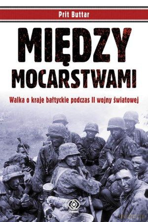 Między Mocarstwami Tw - Prit Buttar [KSIĄŻKA]