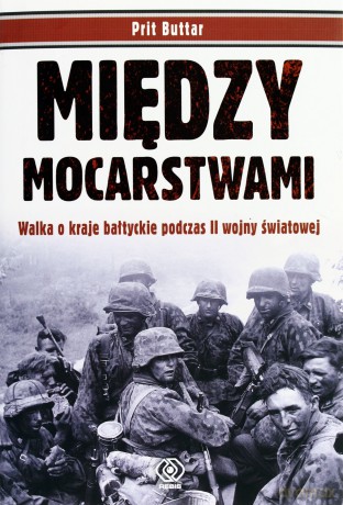 Między Mocarstwami Tw - Prit Buttar [KSIĄŻKA]
