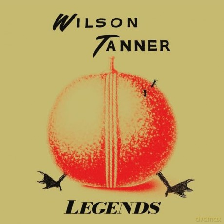 Wilson Tanner: Legends [Winyl]