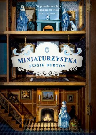 Miniaturzystka Tw - Jessie Burton [KSIĄŻKA]