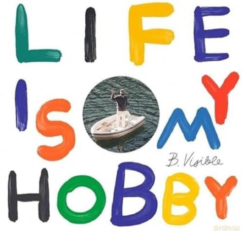 B.Visible: Life Is My Hobby [Winyl]