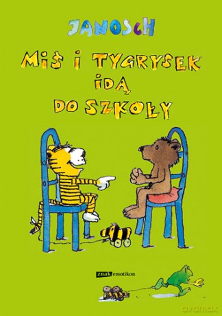 Miś I Tygrysek Idą Do Szkoły - Janosch [KSIĄŻKA]