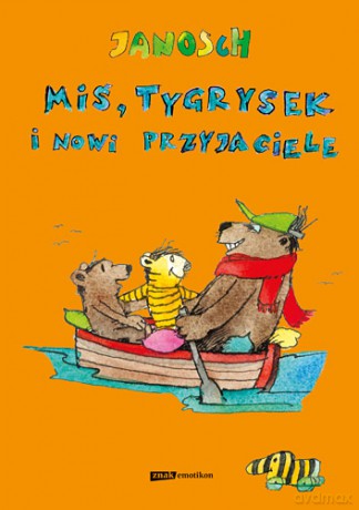 Miś Tygrysek I Nowi Przyjaciele - Janosch [KSIĄŻKA]
