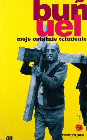 Moje Ostatnie Tchnienie - Luis Bunuel [KSIĄŻKA]