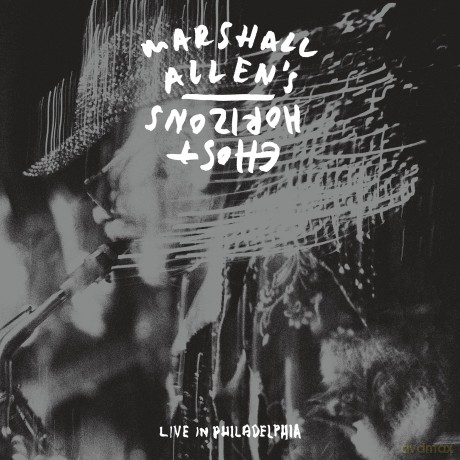 Marshall Allen'S Ghost Horizons: Live In Philadelphia [Winyl]