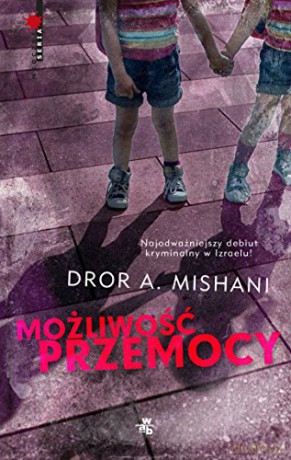 Możliwość Przemocy - Dror Mishani [KSIĄŻKA]