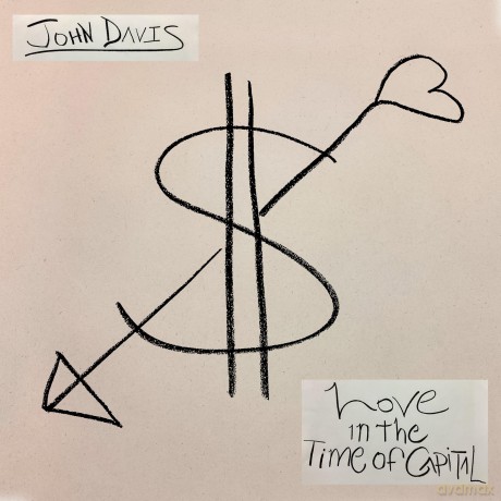 John Davis: Love In The Time Of Capital (Green Smoke) [Winyl]