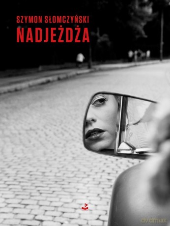 Nadjeżdża - Szymon Słomczyński [KSIĄŻKA]