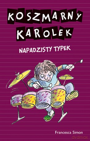 Napadzisty Typek Koszmarny Karolek - Francesca Simon [KSIĄŻKA]