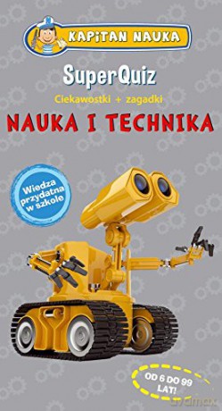 Nauka I Technika Superquiz Kapitan Nauka - Opracowanie Zbiorowe [KSIĄŻKA]