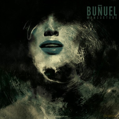 Bunuel: Mansuetude (Smoke Gatefold Lp One Side Etched + Poster And Obi) [Winyl]